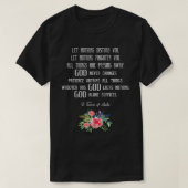 St. Teresa of Avila Quote T-Shirt Ließ Nothing Dis (Design vorne)