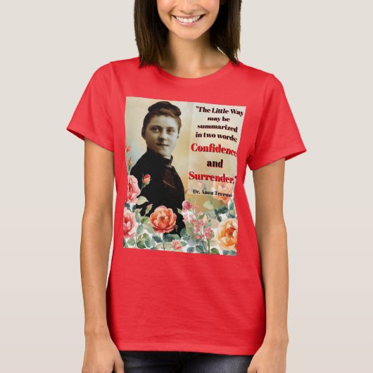 St Therese Dr Anna Terruwe Quote T-Shirt (Vorderseite)