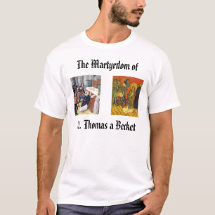 St Thomas ein Haken, thomasbecketmartyrdom250,… T-Shirt