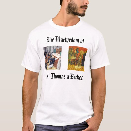 St Thomas ein Haken, thomasbecketmartyrdom250,… T-Shirt (Vorderseite)