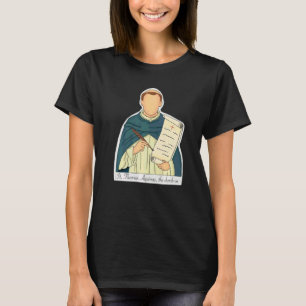 St. Thomas von Aquin Schutzpatron der Studenten Ka T-Shirt