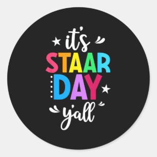 Staar Day Yall Test Day Teacher Studen Runder Aufkleber
