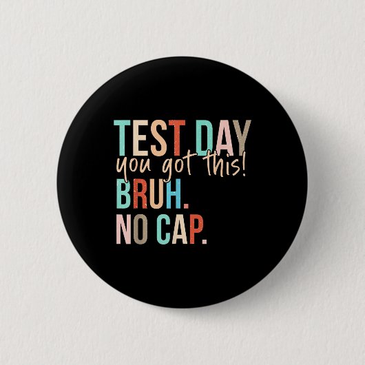 Staar Staat Testing Day Motivation Sie Got diese B Button (Vorderseite)