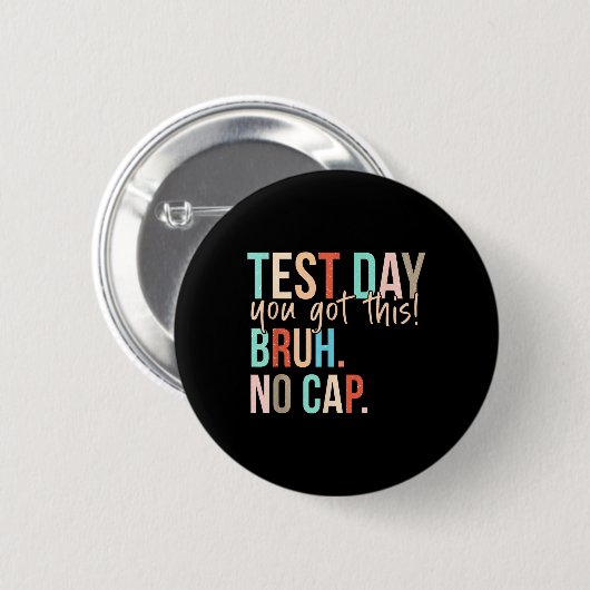 Staar Staat Testing Day Motivation Sie Got diese B Button (Vorne & Hinten)