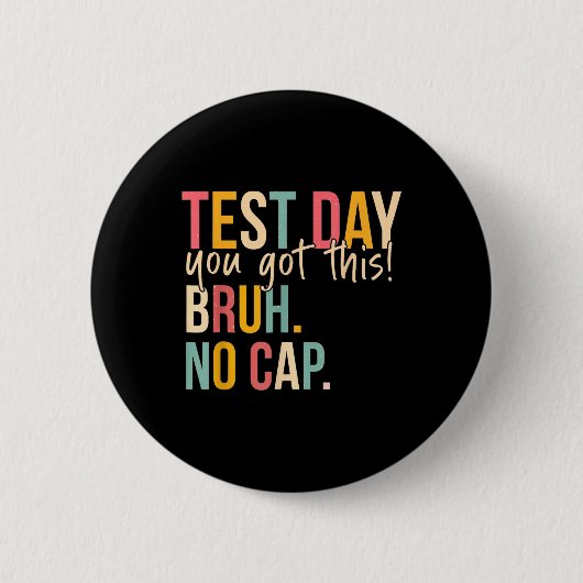Staar Staat Testing Day Motivation Sie Got diese B Button (Vorderseite)