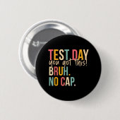 Staar Staat Testing Day Motivation Sie Got diese B Button (Vorne & Hinten)