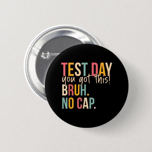 Staar Staat Testing Day Motivation Sie Got diese B Button (Vorne & Hinten)