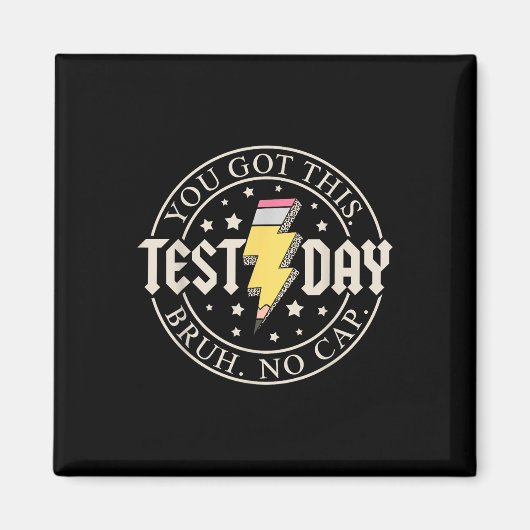 Staar Staat Testing Day Motivation Sie Got diese B Magnet (Vorne)