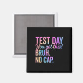 Staar Staat Testing Day Motivation Sie Got diese B Magnet (Vorderseite/Rückseite)