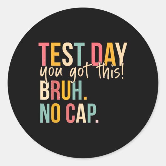Staar Staat Testing Day Motivation Sie Got diese B Runder Aufkleber (Vorderseite)