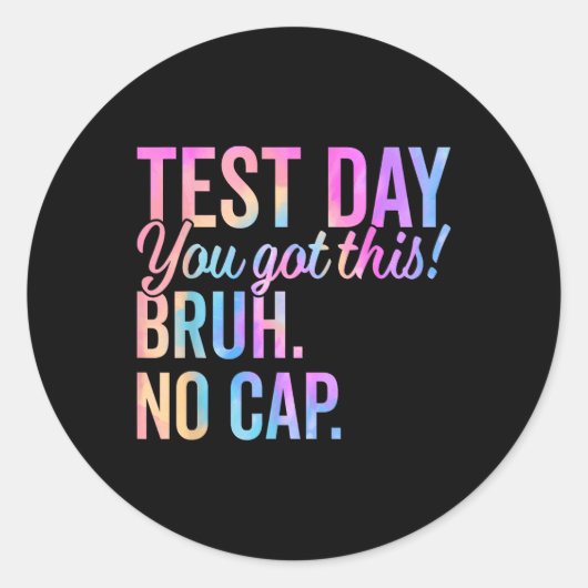 Staar Staat Testing Day Motivation Sie Got diese B Runder Aufkleber (Vorderseite)