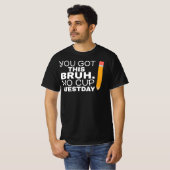 Staar Staat Testing Day Motivation Sie Got diese B T-Shirt (Vorne ganz)