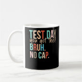 Staar Staat Testing Day Sie Got diese Bruh No Cap Kaffeetasse (Links)