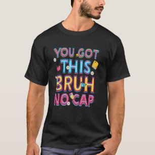 Staar-Staatsprüfungstag-Motivation Du Schaffst Das T-Shirt