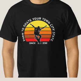 Staat der Stadt hinzufügen - Geboren zum Skate T-Shirt