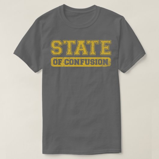 Staat der Verwirrung T-Shirt (Design vorne)