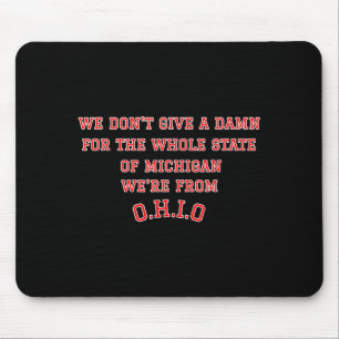 Staat Ohio, wir scheißen auf Michigan Mousepad