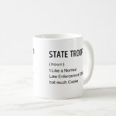 Staat Trooper Tasse Geschenke wie ein normales Ges (VorderseiteRechts)