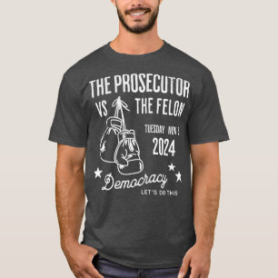 Staatsanwalt gegen Straftäter Di, 5. Nov. 2024 T-Shirt