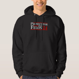 Staatsanwalt Vs Felon 2024 Hoodie