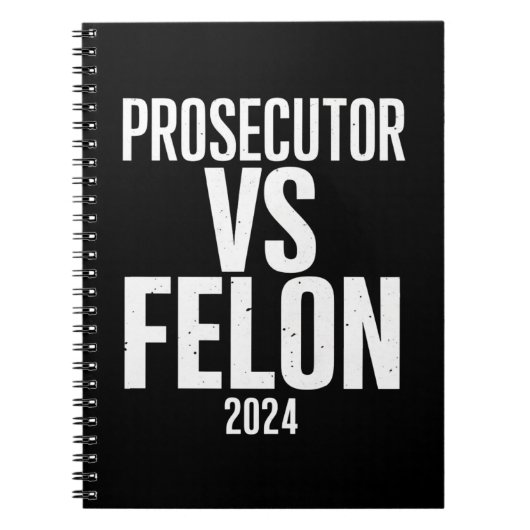 Staatsanwalt Vs Felon 2024 Notizblock (Vorderseite)