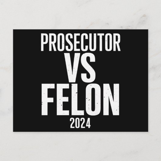 Staatsanwalt Vs Felon 2024 Postkarte (Vorderseite)