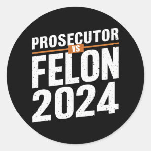 Staatsanwalt Vs Felon 2024 Runder Aufkleber