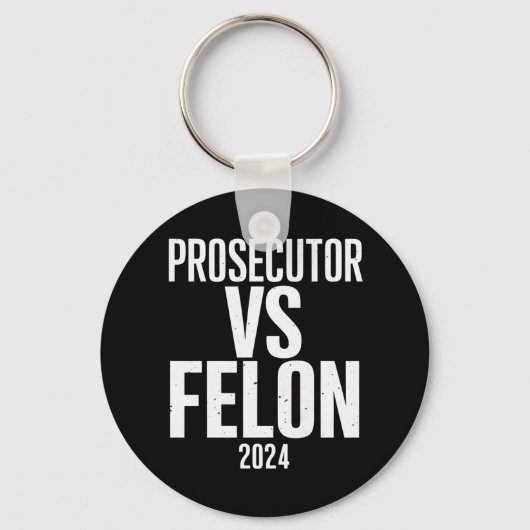 Staatsanwalt Vs Felon 2024 Schlüsselanhänger (Vorderseite)