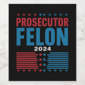 Staatsanwalt Vs Felon 2024 Weinetikett (Einzelnes Label)