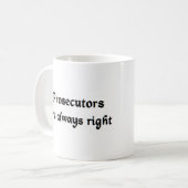 Staatsanwälte haben immer recht kaffeetasse (Vorderseite Links)
