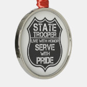 StaatTrooper leben mit EhrenServe mit Stolz Ornament Aus Metall (Rechts)
