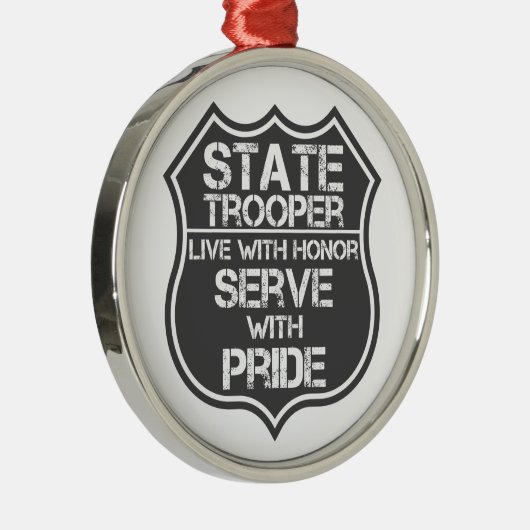 StaatTrooper leben mit EhrenServe mit Stolz Ornament Aus Metall (Rechts)