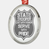 StaatTrooper leben mit EhrenServe mit Stolz Ornament Aus Metall (Links)