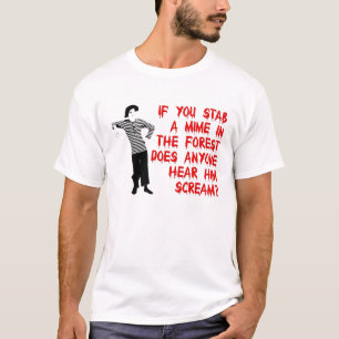 Stab Ein Mime Lustiges Shirt Humor