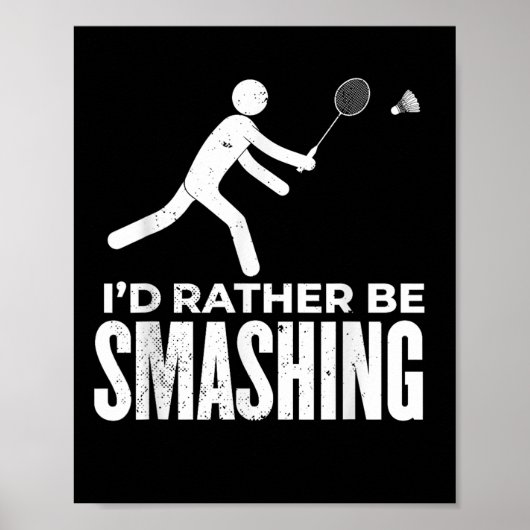 Stäbchenfigur Badminton - Ich würde lieber Bad sch Poster (Vorne)