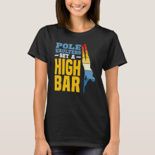 Stabhochspringer setzen eine hohe Latte Stabhochsp T-Shirt