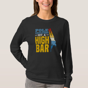 Stabhochspringer setzen eine hohe Latte Stabhochsp T-Shirt