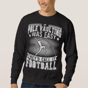 Stabhochsprung Springen Leichtathletik Stabhochspr Sweatshirt