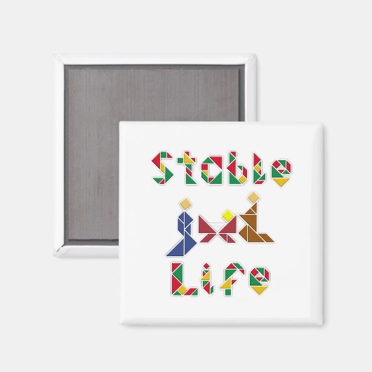 Stable Life Magnet (Vorderseite/Rückseite)