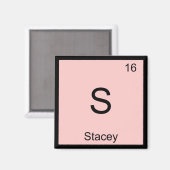 Stacey Name Chemistry Element Periodic Table Magnet (Vorderseite/Rückseite)