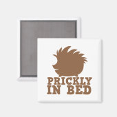 stachelig im Bett Magnet (Vorderseite/Rückseite)