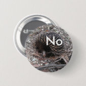 Stachelschwein sagt: Nein Button (Vorne & Hinten)