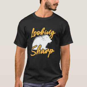 Stachelschwein sieht scharf aus Lustige Stachelsch T-Shirt