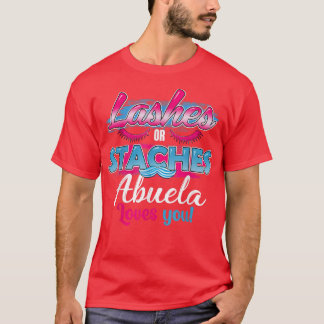Staches oder Lashes Abuela Lieben You Best Gender T-Shirt