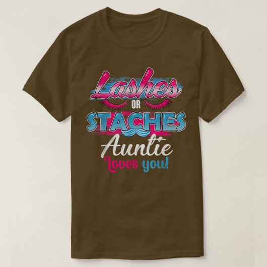 Staches oder Lashes Lieben T-Shirt (Design vorne)