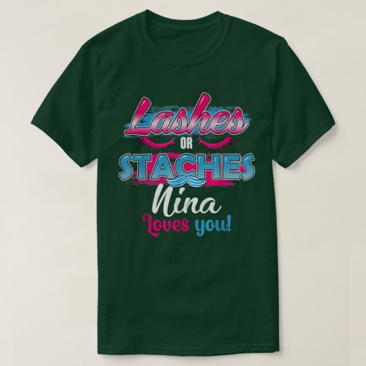 Staches oder Lashes Nina Lieben Sie am besten Gesc T-Shirt (Design vorne)