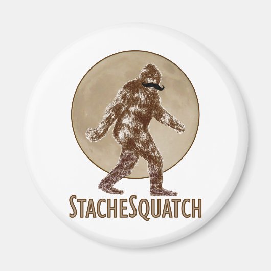 STACHESQUATCH I Mustache, wenn Sie meinen Platz ge Magnet (Vorne)