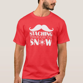 STACHING DURCH den SCHNEE (helle Buchstaben) T-Shirt