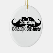 Staching durch den Schnee Keramik Ornament (Rechts)