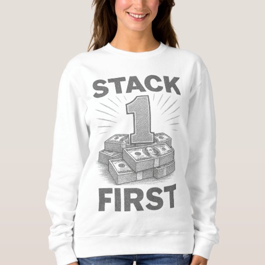 Stack First Budgetierung & Vermächtnisbildung 1 bi Sweatshirt (Vorderseite)